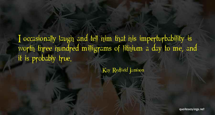 Bipolar Funny Quotes By Kay Redfield Jamison