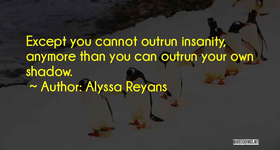 Bipolar Quotes By Alyssa Reyans