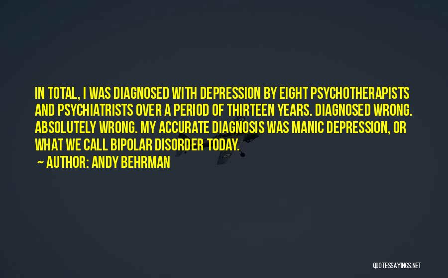 Bipolar Quotes By Andy Behrman