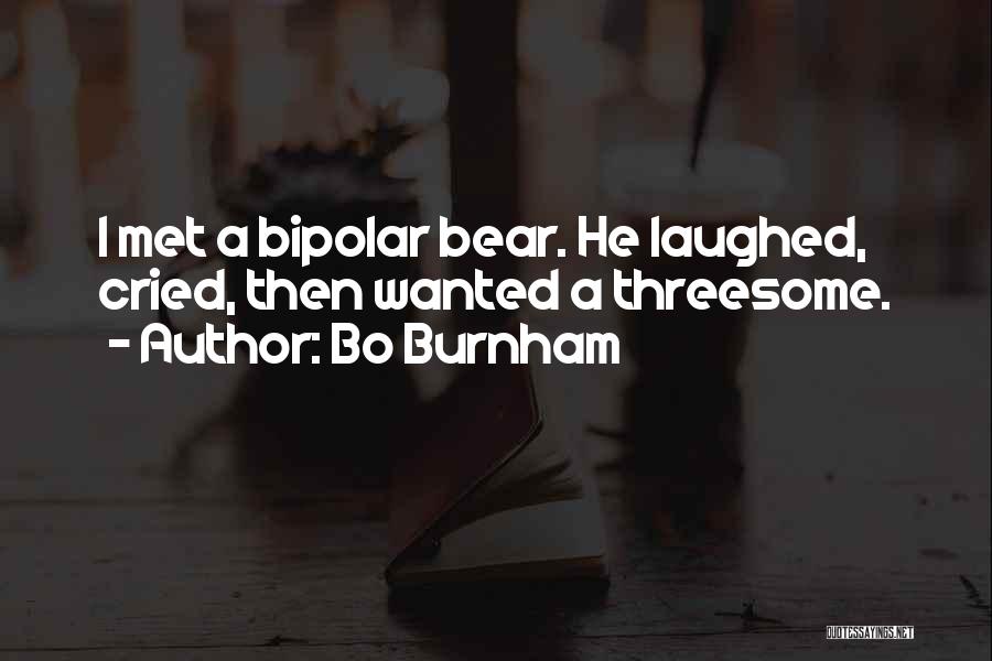 Bipolar Quotes By Bo Burnham