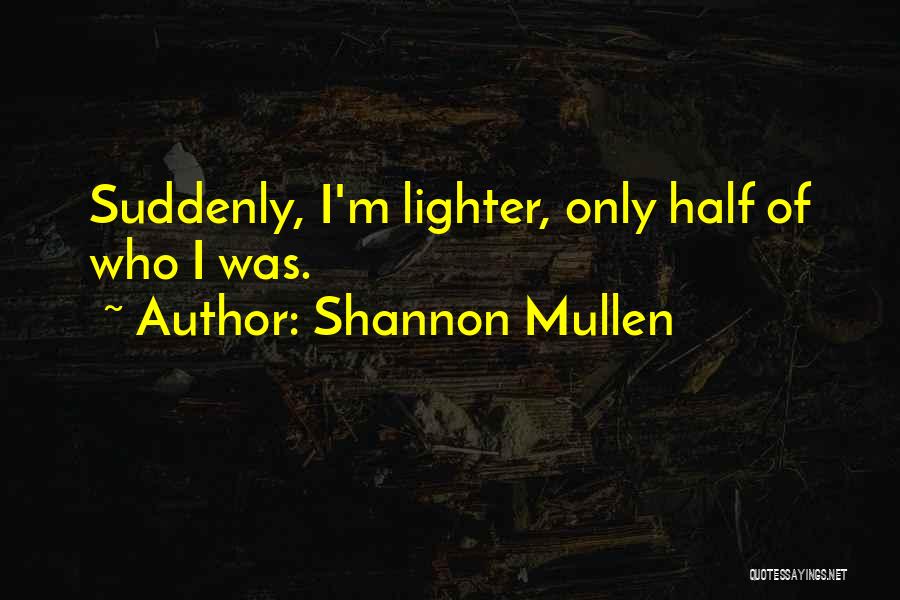 Bipolar Quotes By Shannon Mullen