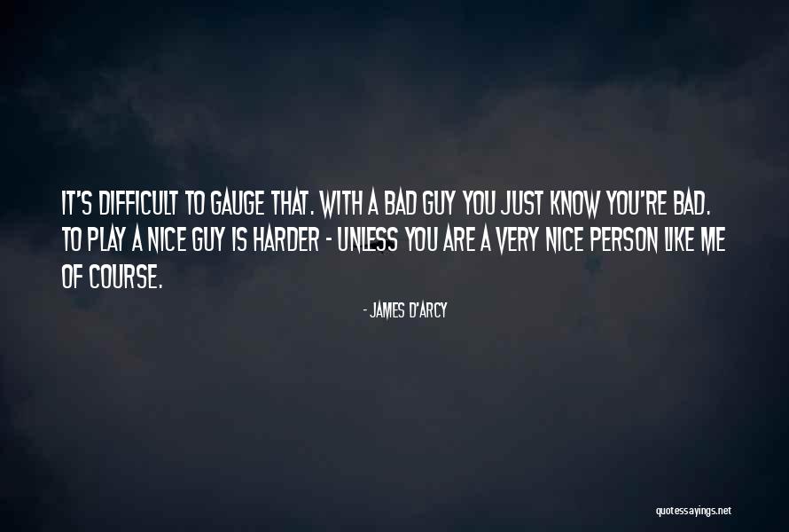 Birader Nasil Quotes By James D'arcy Birader Nasil Quotes By James D'arcy