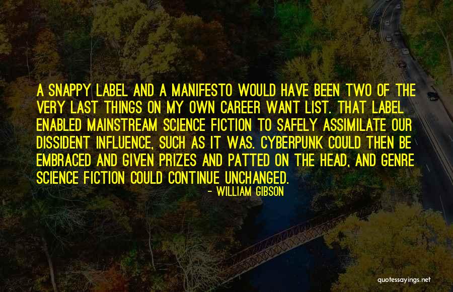Biraderimicin Quotes By William Gibson Biraderimicin Quotes By William Gibson