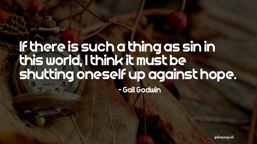 Birahi Ayah Quotes By Gail Godwin Birahi Ayah Quotes By Gail Godwin