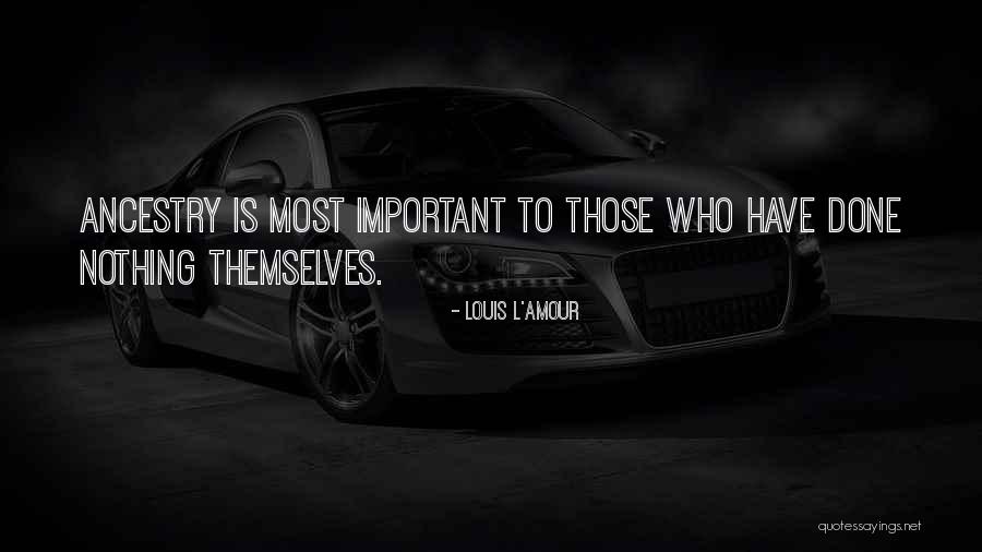 Birahim Ya Quotes By Louis L'Amour Birahim Ya Quotes By Louis L'Amour