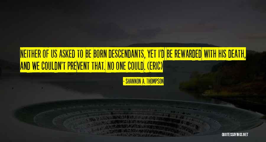 Biraz Anlasana Quotes By Shannon A. Thompson Biraz Anlasana Quotes By Shannon A. Thompson