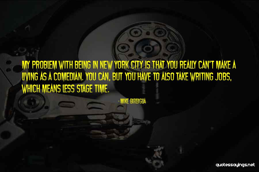 Birbiglia Quotes By Mike Birbiglia Birbiglia Quotes By Mike Birbiglia