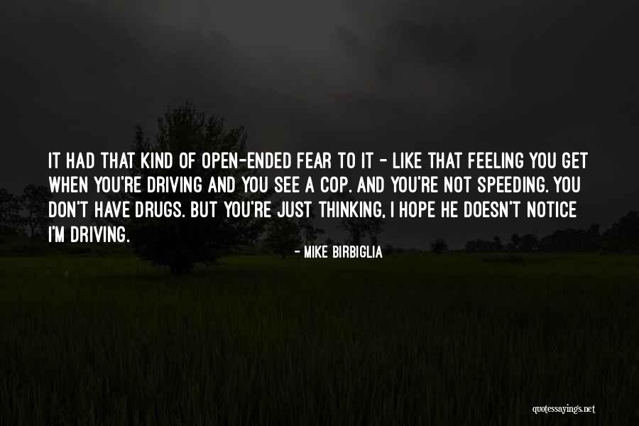 Birbiglia Quotes By Mike Birbiglia