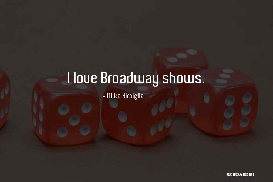 Birbiglia Quotes By Mike Birbiglia Birbiglia Quotes By Mike Birbiglia