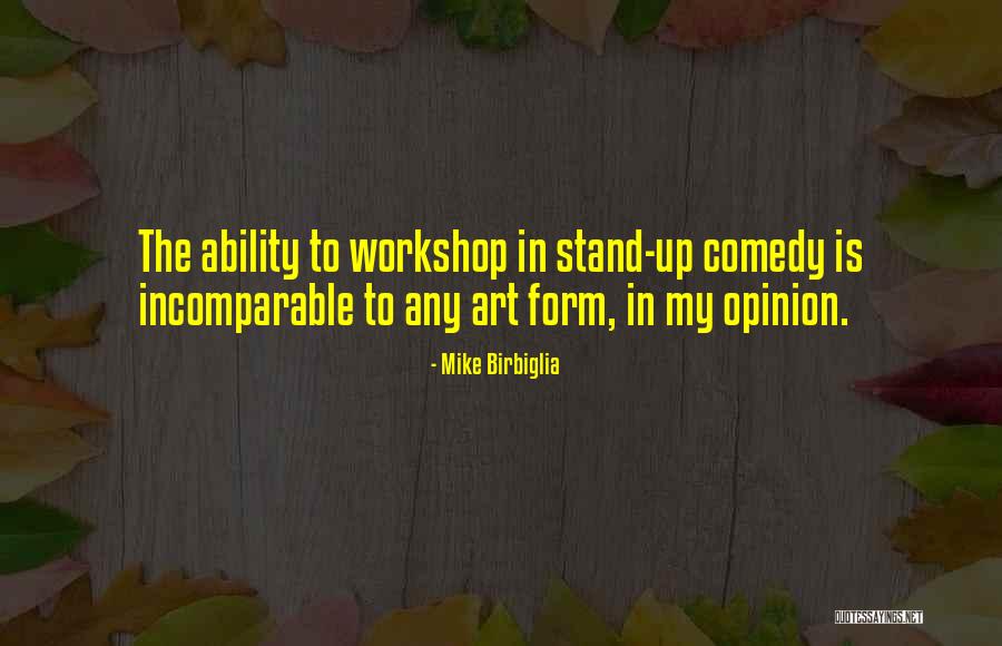 Birbiglia Quotes By Mike Birbiglia