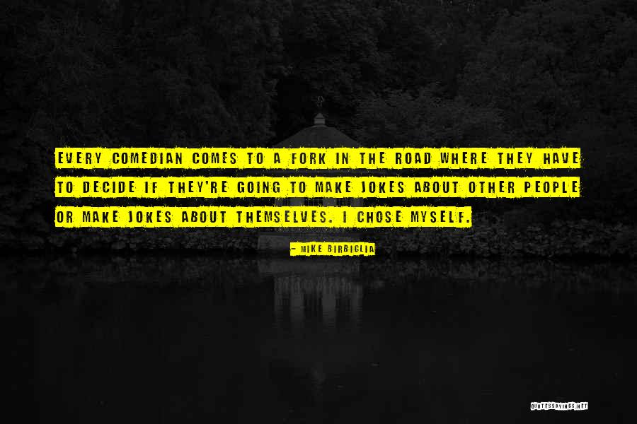 Birbiglia Quotes By Mike Birbiglia Birbiglia Quotes By Mike Birbiglia