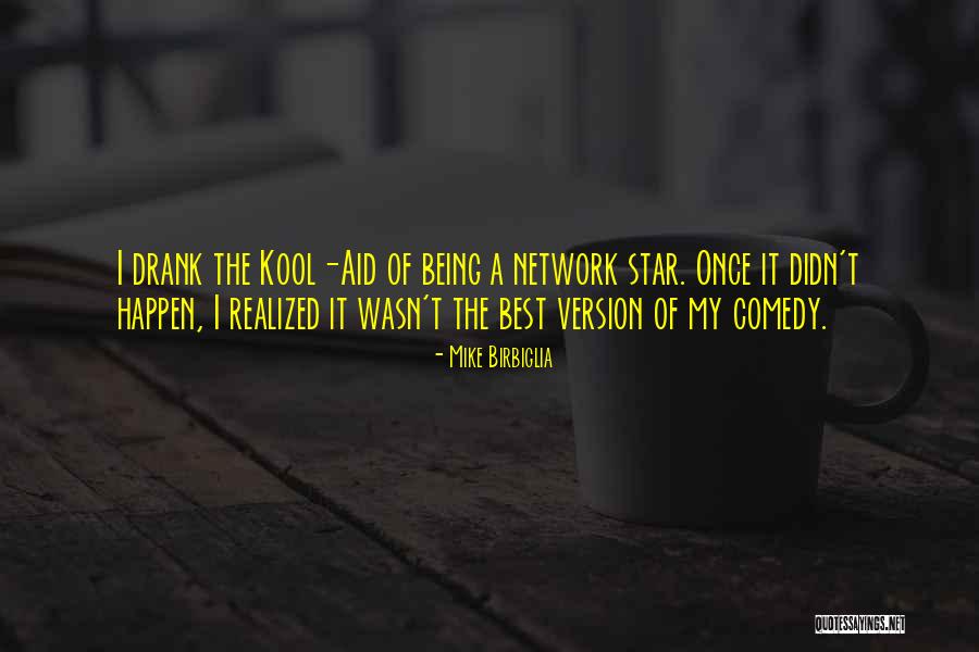 Birbiglia Quotes By Mike Birbiglia Birbiglia Quotes By Mike Birbiglia