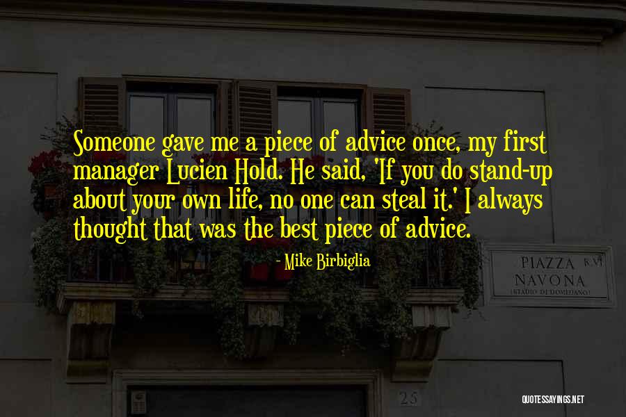 Birbiglia Quotes By Mike Birbiglia Birbiglia Quotes By Mike Birbiglia