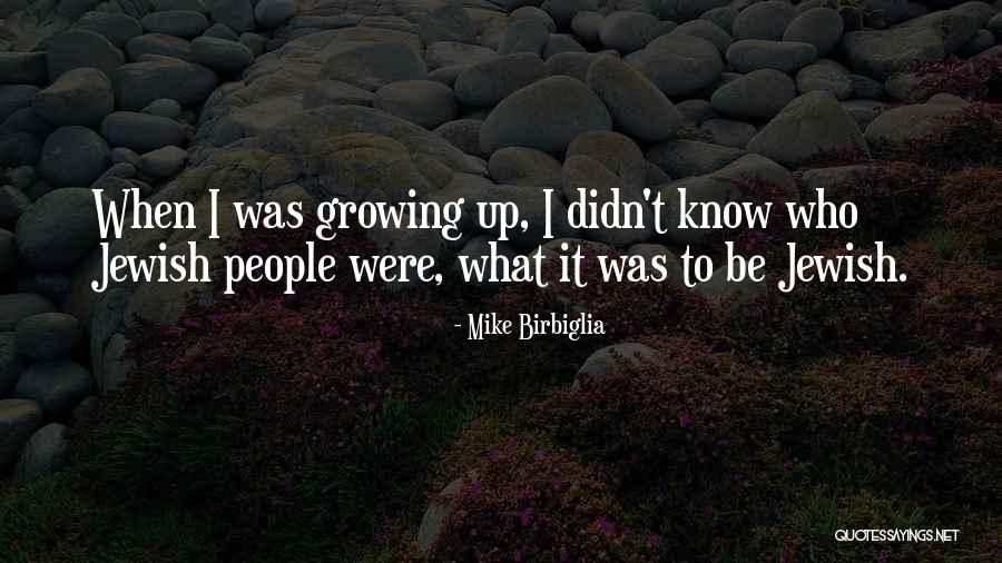 Birbiglia Quotes By Mike Birbiglia Birbiglia Quotes By Mike Birbiglia