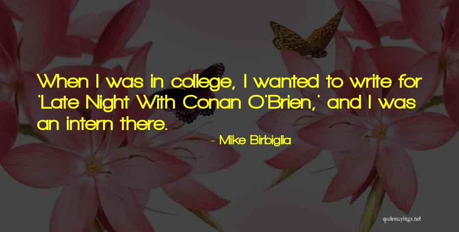 Birbiglia Quotes By Mike Birbiglia