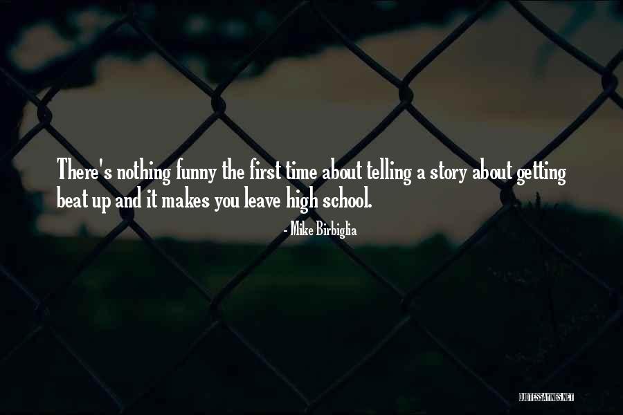 Birbiglia Quotes By Mike Birbiglia Birbiglia Quotes By Mike Birbiglia