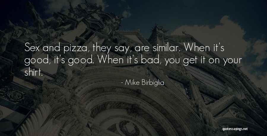 Birbiglia Quotes By Mike Birbiglia Birbiglia Quotes By Mike Birbiglia