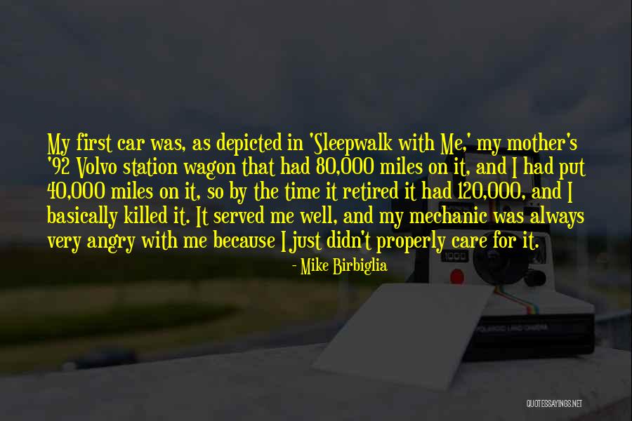 Birbiglia Quotes By Mike Birbiglia Birbiglia Quotes By Mike Birbiglia