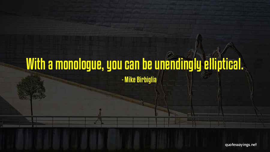 Birbiglia Quotes By Mike Birbiglia