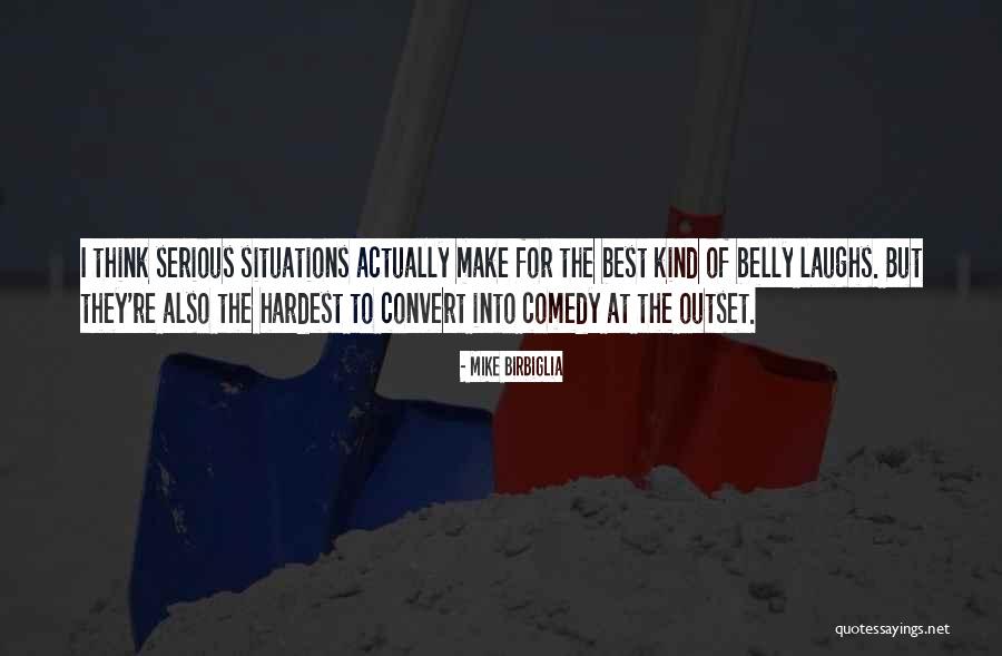 Birbiglia Quotes By Mike Birbiglia Birbiglia Quotes By Mike Birbiglia