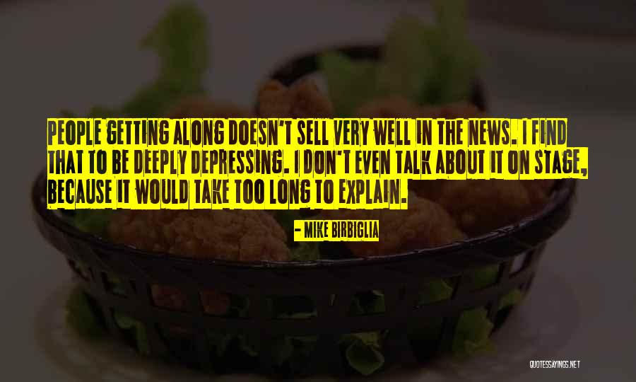 Birbiglia Quotes By Mike Birbiglia Birbiglia Quotes By Mike Birbiglia