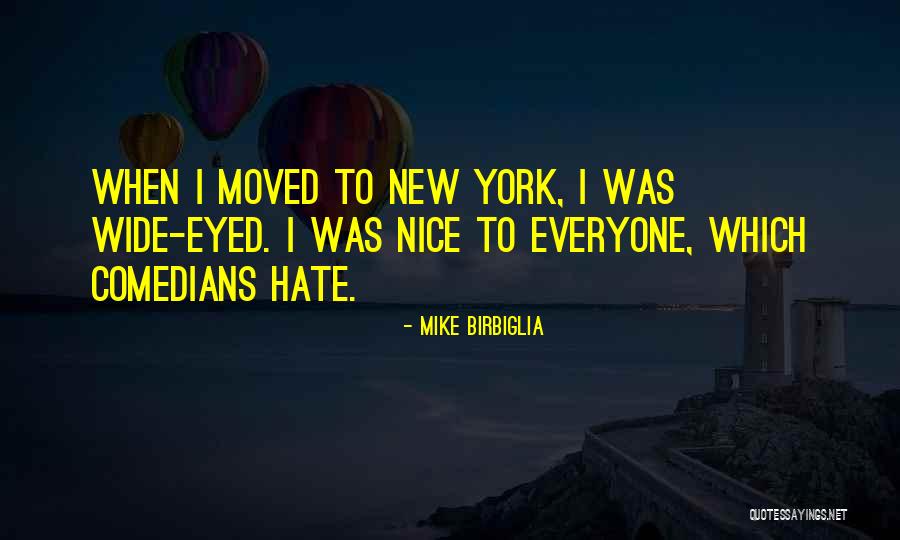 Birbiglia The New One Quotes By Mike Birbiglia Birbiglia The New One Quotes By Mike Birbiglia