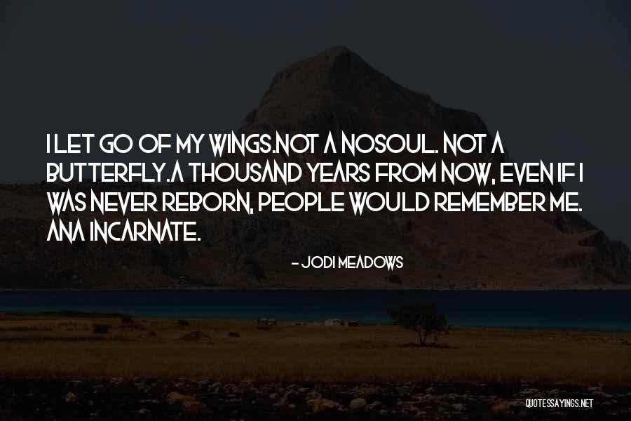 Birbirini 180 Quotes By Jodi Meadows Birbirini 180 Quotes By Jodi Meadows