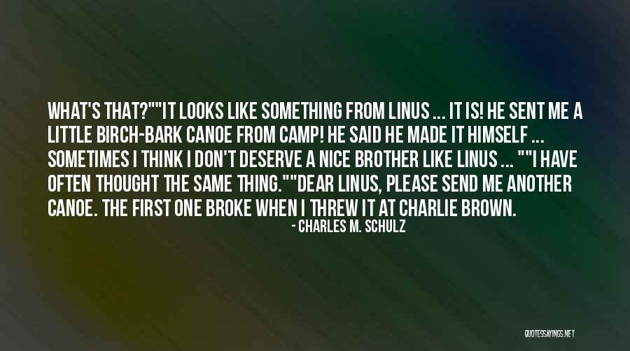 Birch Bark Quotes By Charles M. Schulz Birch Bark Quotes By Charles M. Schulz