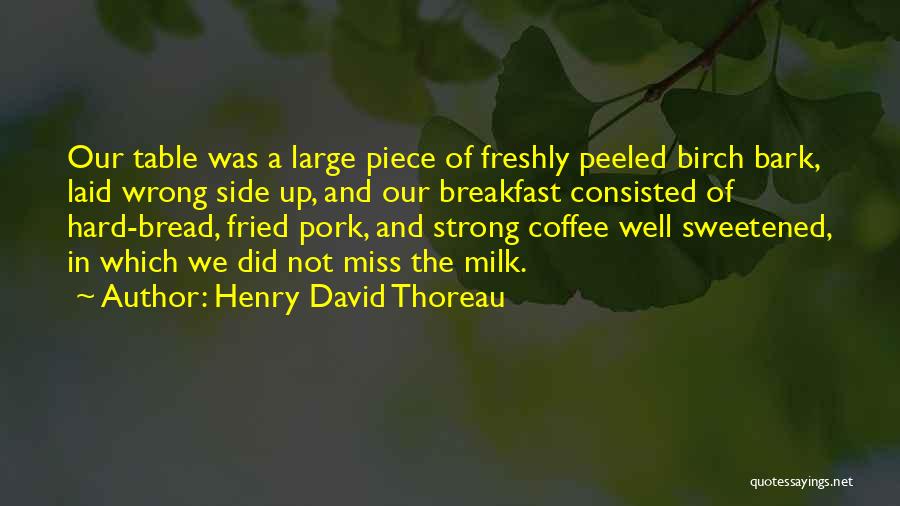Birch Bark Quotes By Henry David Thoreau