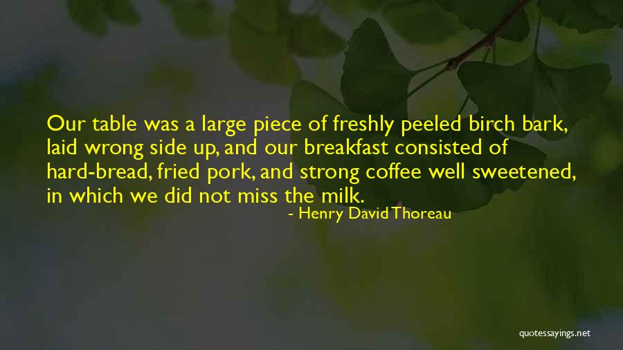 Birch Bark Quotes By Henry David Thoreau