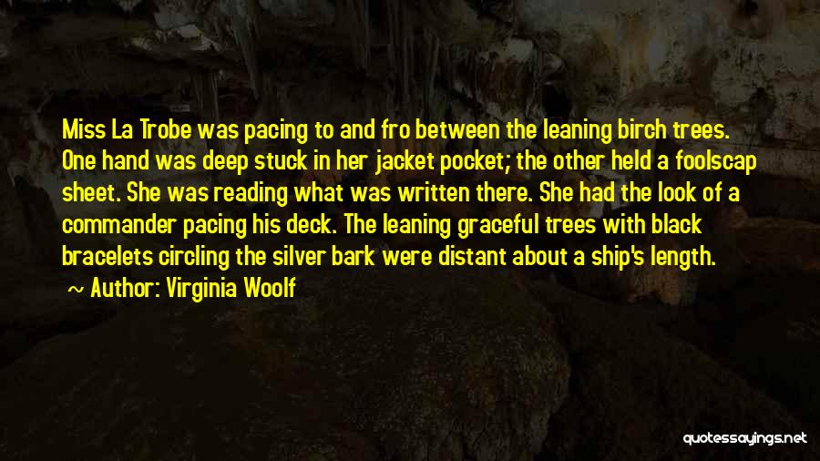 Birch Bark Quotes By Virginia Woolf