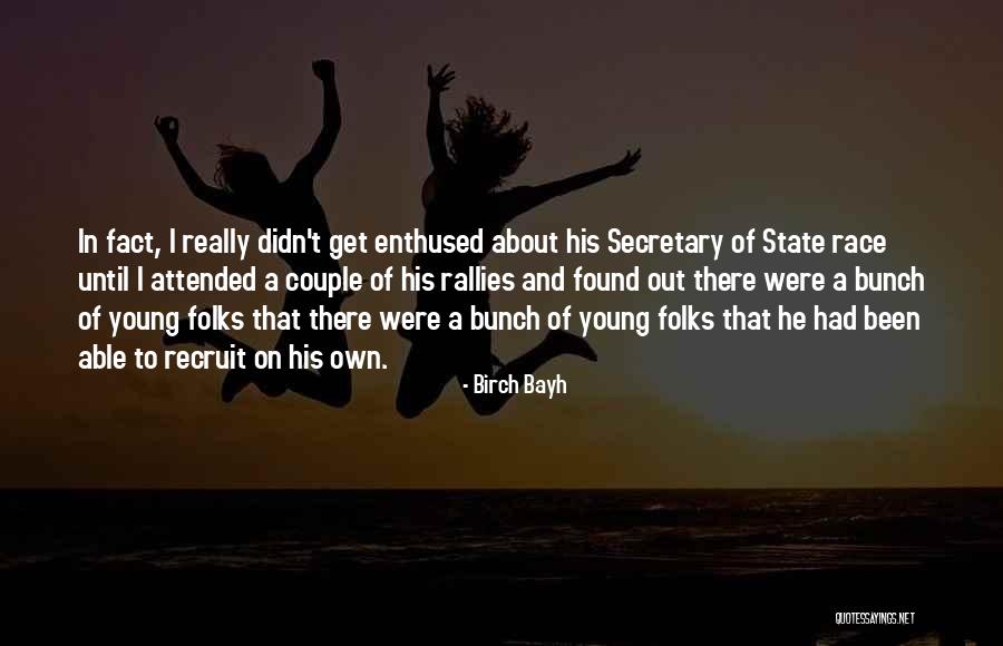 Birch Bayh Quotes 1016016