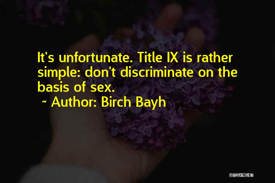 Birch Bayh Quotes 1198637