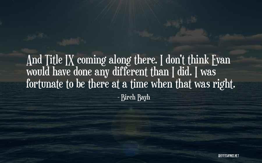 Birch Bayh Quotes 1486314