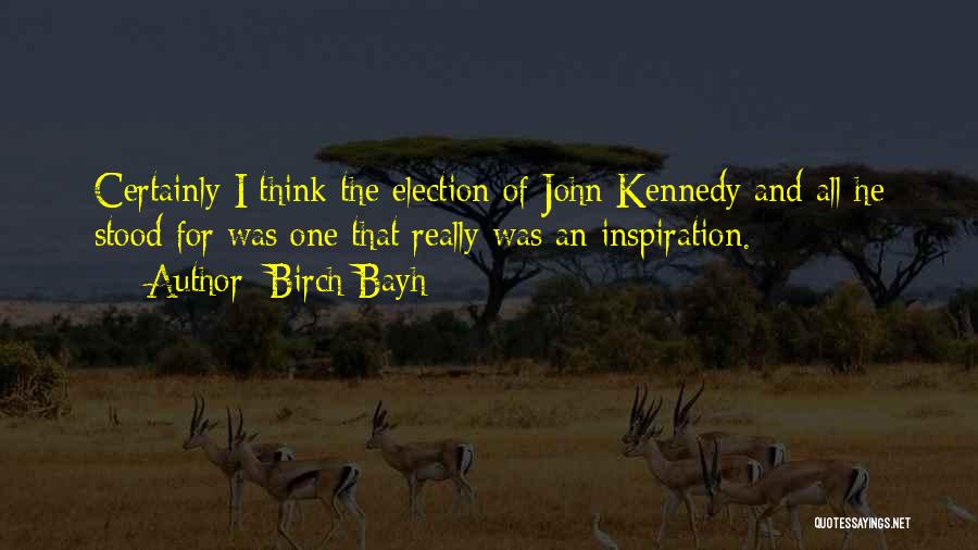 Birch Bayh Quotes 1823047