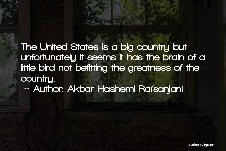 Bird Brain Quotes By Akbar Hashemi Rafsanjani