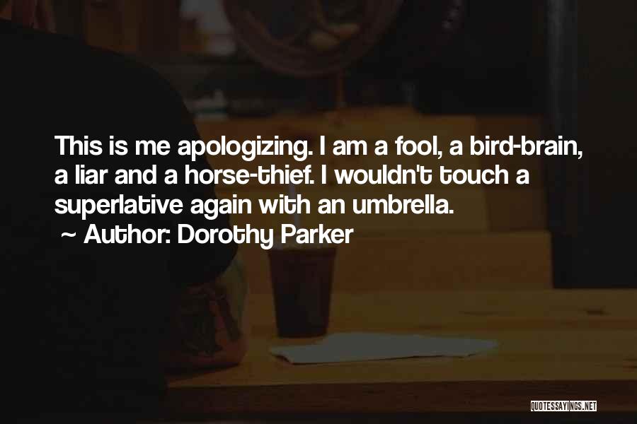 Bird Brain Quotes By Dorothy Parker