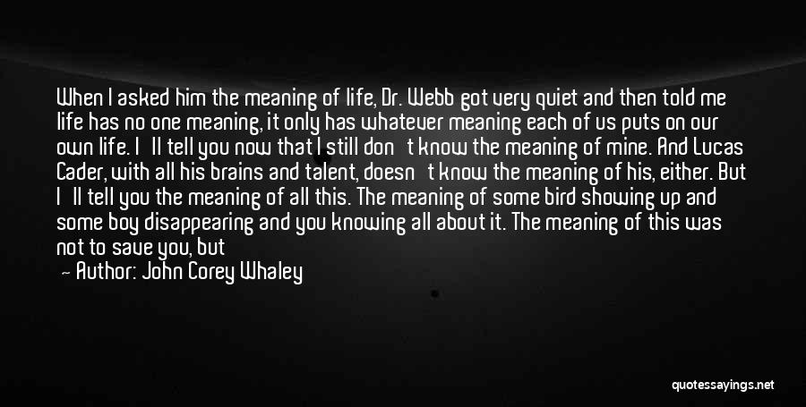 Bird Brains Quotes By John Corey Whaley