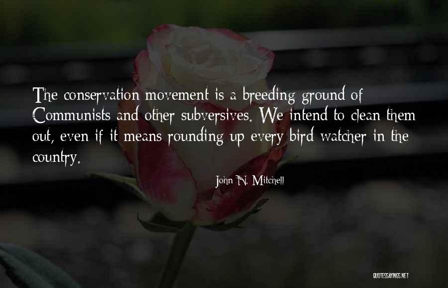 Bird Breeding Quotes By John N. Mitchell Bird Breeding Quotes By John N. Mitchell