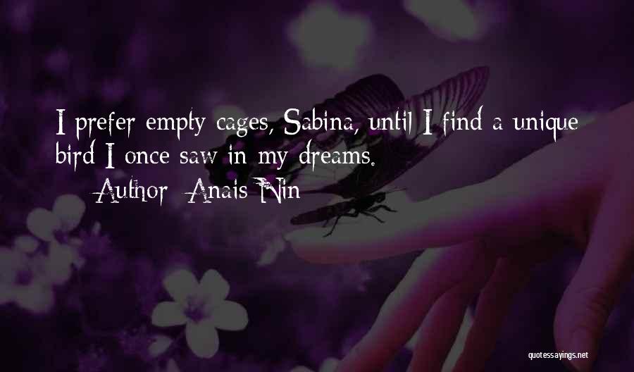 Bird Cages Quotes By Anais Nin