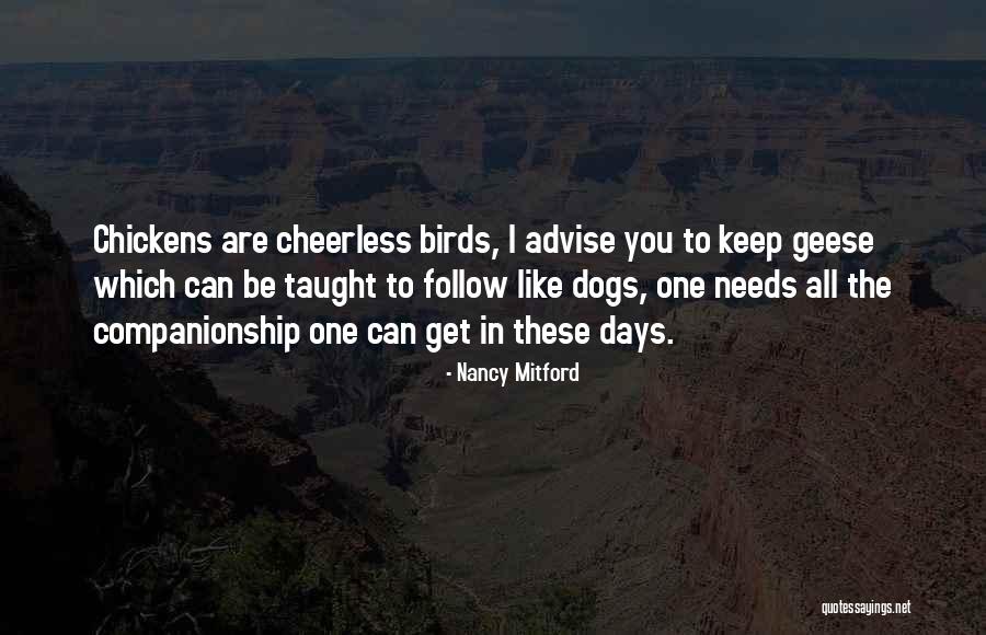 Bird Dog Quotes By Nancy Mitford