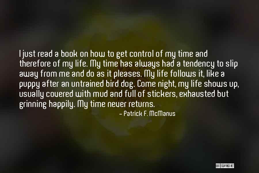 Bird Dog Quotes By Patrick F. McManus