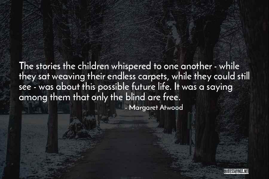 Bird Dog Shorts Quotes By Margaret Atwood Bird Dog Shorts Quotes By Margaret Atwood
