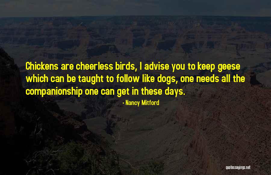 Bird Dogs Quotes By Nancy Mitford