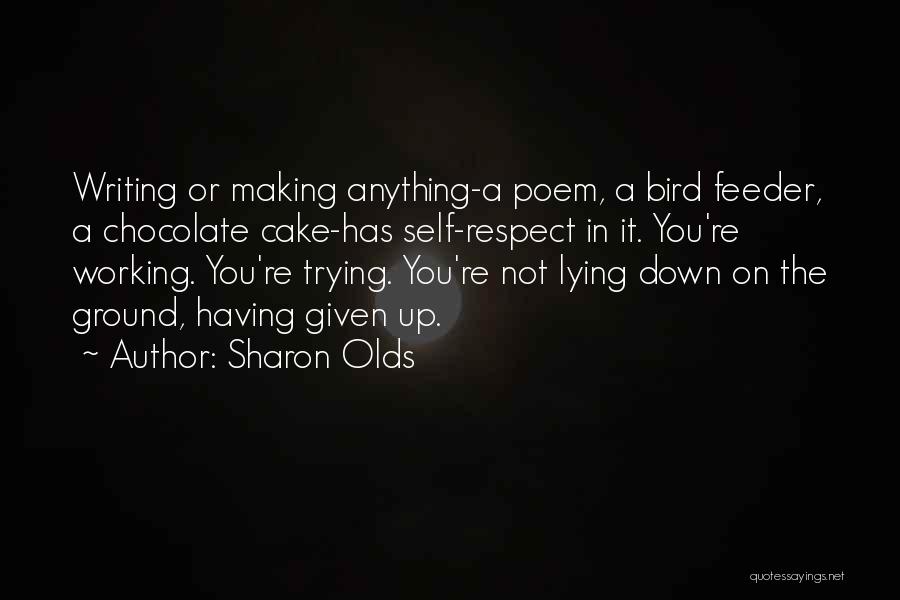 Bird Feeder Quotes By Sharon Olds