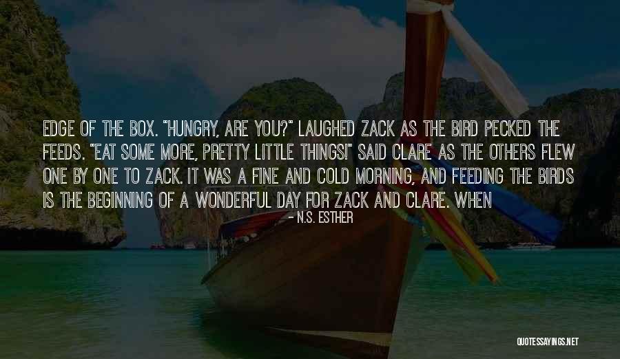 Bird Feeding Quotes By N.S. Esther Bird Feeding Quotes By N.S. Esther