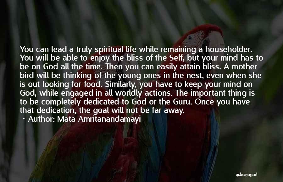 Bird Food Quotes By Mata Amritanandamayi