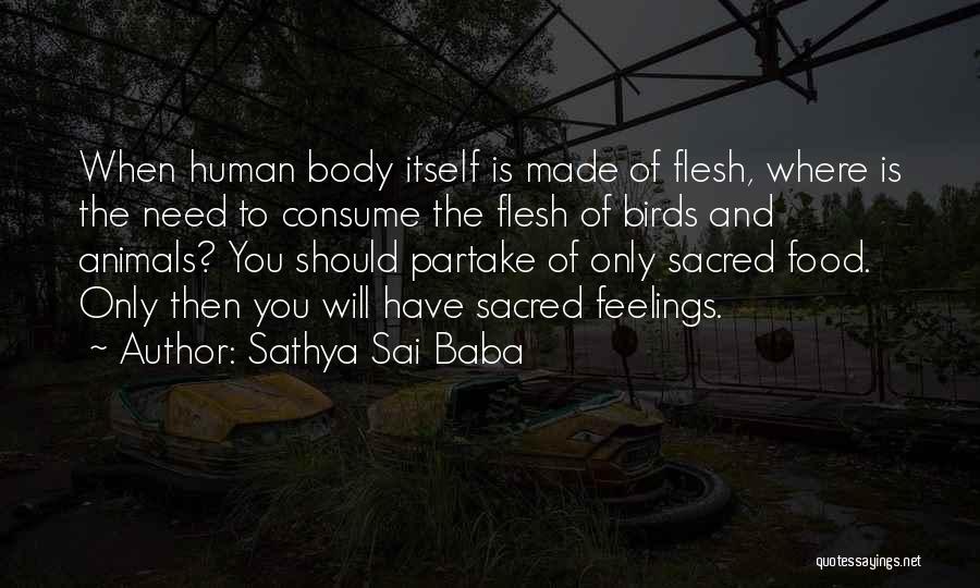 Bird Food Quotes By Sathya Sai Baba