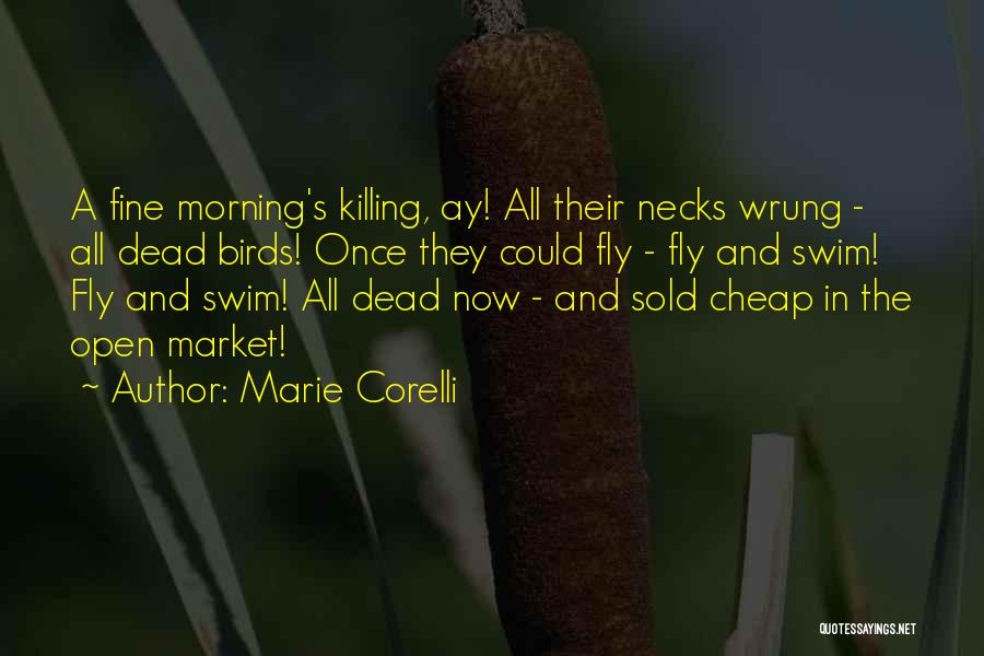 Bird Hunting Quotes By Marie Corelli