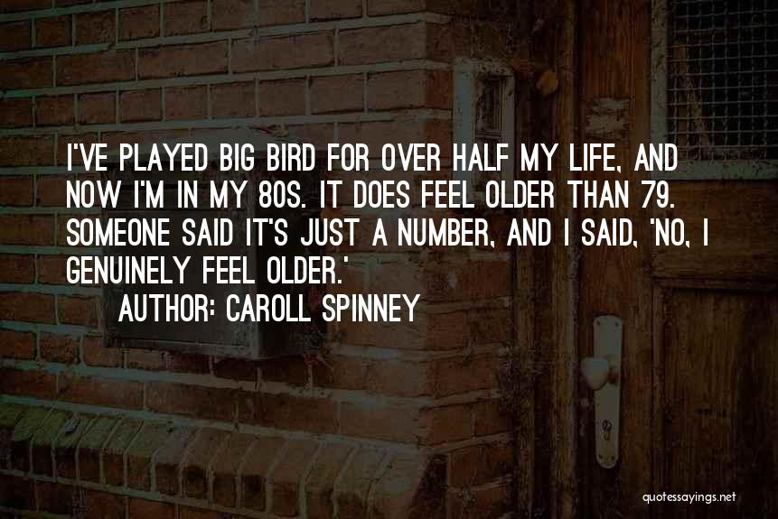 Bird Life Quotes By Caroll Spinney